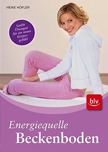 Energiequelle Beckenboden By Heike H Fler Goodreads