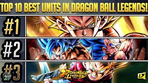 TOP 10 BEST UNITS IN DRAGON BALL LEGENDS LIST A PERFECT LIST TIMES