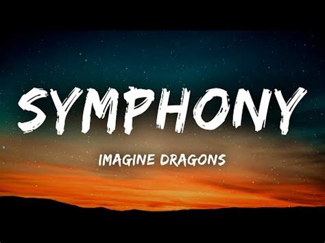 Imagine Dragons Symphony Lyrics Youtube