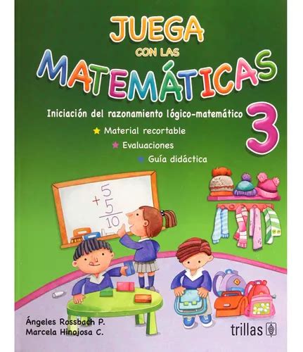 Juega Con Las Matem Ticas Pensamiento Matem Tico Trillas Mercadolibre