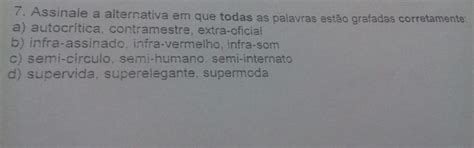 Assinale A Alternativa Em Que Todas As Palavras Est O Grafadas