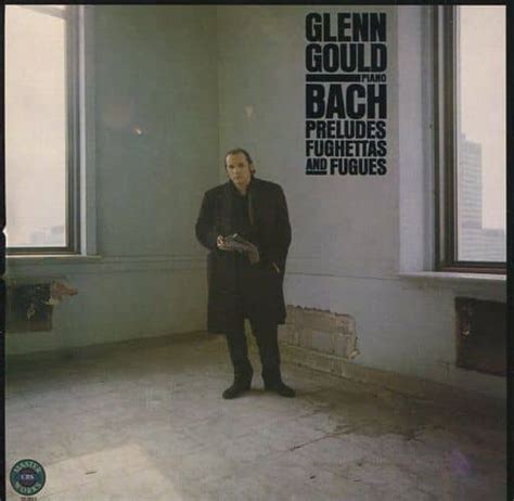 Glenn Gould Piano J S Bachprelude Fughettas And Fugues