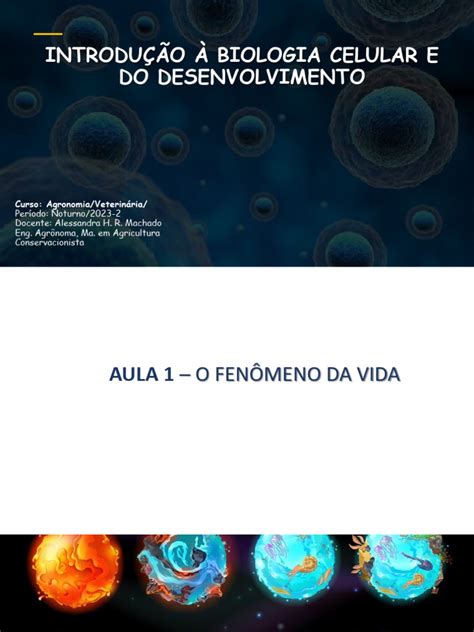 Introdução À Biologia Celular E Do Desenvolvimento - Aula - 1 - Introdução À Biologia Celular e Do Desenvolvimento | PDF ...