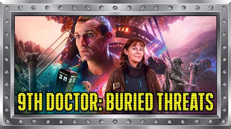 Doctor Who The Ninth Doctor Adventures Buried Threats Big Finish