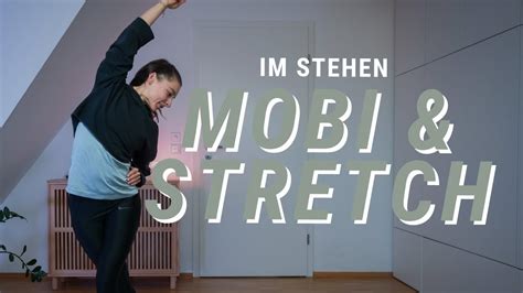 Just Mobility Stretch Im STEHEN Mobilisation Dehnung