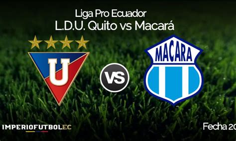 Liga de Quito vs Macará EN VIVO por GolTV este Domingo 04 de Agosto por