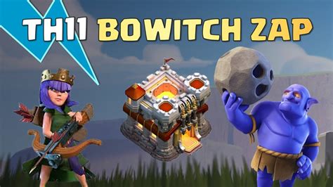 Th11 Bowitch Zap Attack Strategy Best 3 Star Op Base Strategy Coc