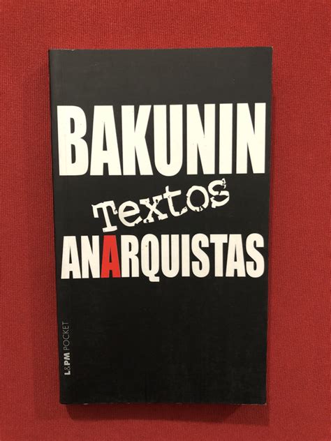 Livro Textos Anarquistas Mikhail Bakunin Ed L Pm