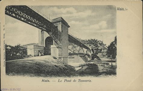 Alès Alais Le Pont de Tamaris Carte postale ancienne et vue d