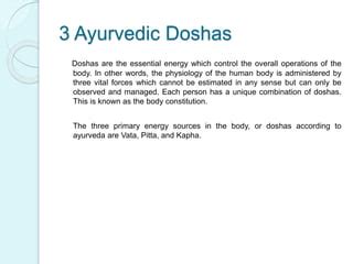 Understanding The Three Doshas In Ayurveda Pptx