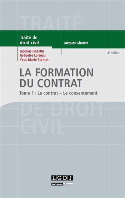 La formation du contrat le contrat le consentement 4ème édition Le