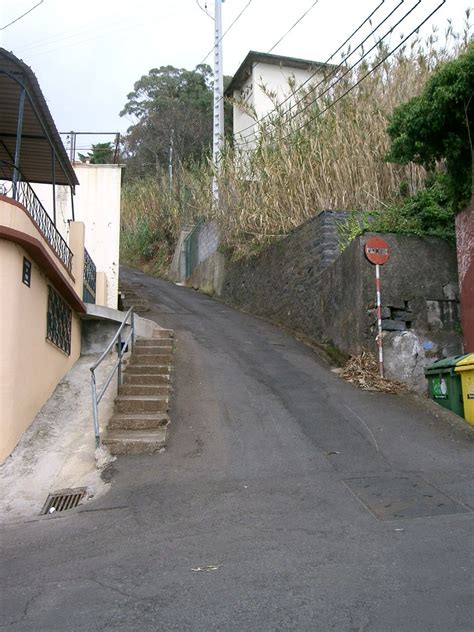 Yes This Is How Steep Most Of The Roads Are In Funchal Funchal