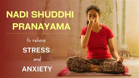 Nadi Shuddhi Anuloma Viloma Pranayama Alternate Nostril Breathing