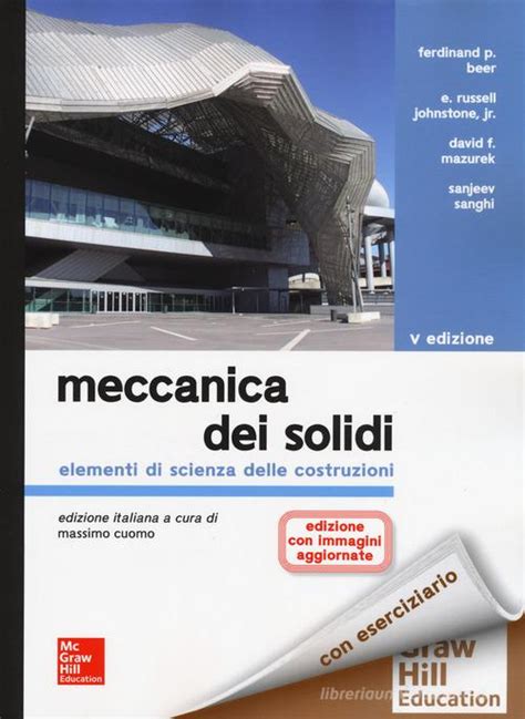 Meccanica Dei Solidi Elementi Di Scienza Delle Costruzioni Nuova Ediz