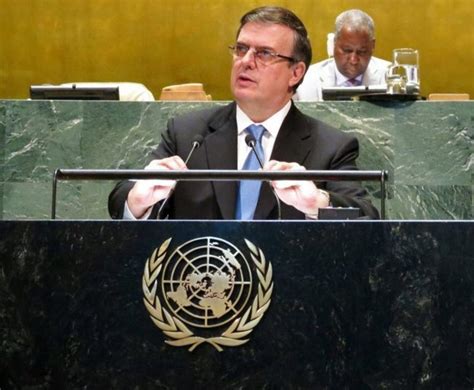 Ante Guerra Marcelo Ebrard Presenta Propuesta De Paz En La ONU