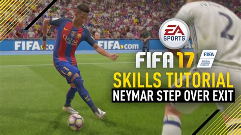 Fifa 17 New Skills Tutorial Neymar Step Over Exit Youtube