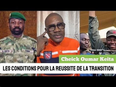 Cheick Oumar Keita Les 3 Conditions Pour Reussir La Transition