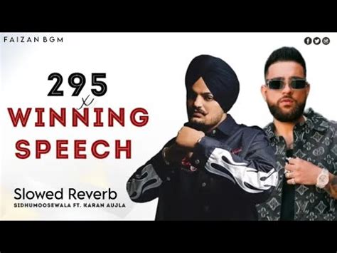 Winning Speech X Sidhumoosewala Ft Karan Aujla Slow Reverb