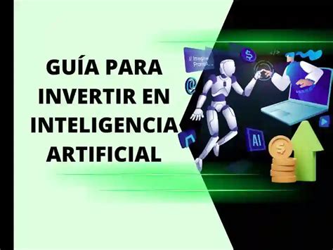 Cómo Invertir en Inteligencia Artificial guía paso a paso FINANZAS