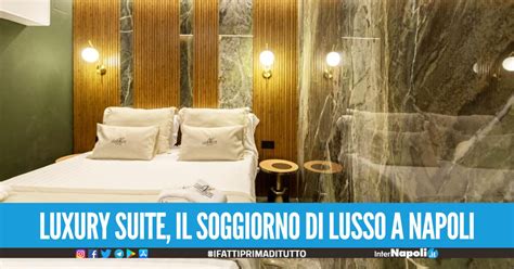 Scegli Luxury Suite Il Soggiorno Di Lusso Nel Centro Di Napoli