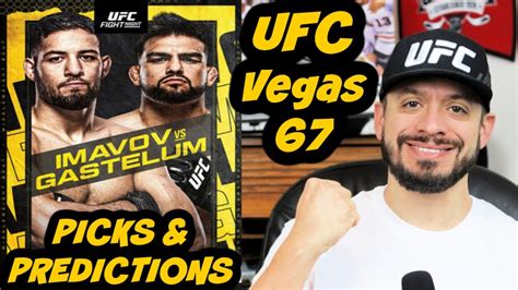 Ufc Vegas Full Card Picks Predictions Imavov Vs Gastelum