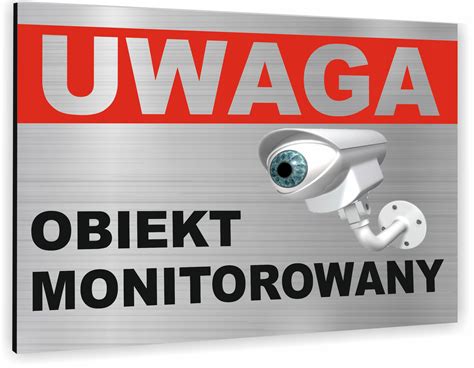 Tabliczka Znak Tablica Uwaga Obiekt Monitorowany Tabliczka