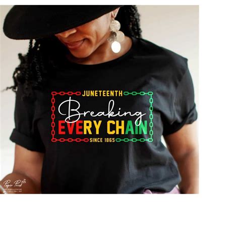 Juneteenth Svg Black History Svg Breaking Every Chain Svg Inspire