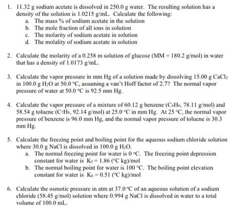 Solved 1 11 32 G Sodium Acetate Is Dissolved In 250 0 G Chegg