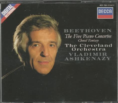 Beethoven Vladimir Ashkenazy The Cleveland Orchestra Beethoven The Five Piano Concertos