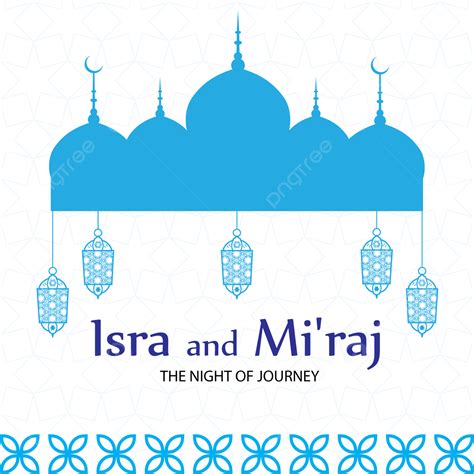 Isra Y Mi Raj Nuevo Diseño De Vactor Png Isra Y Miraj Isra Miraj Png Y Vector Para Descargar