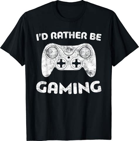 Id Rather Be Gaming T Shirt Video Gamer T T Shirt Clothing