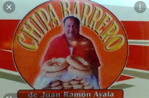 Imposible No Conocer El Slogan Chipa Barrero De Juan Ram N Ayala