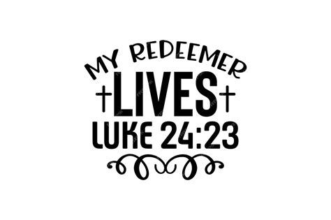 Premium Vector My Redeemer Lives