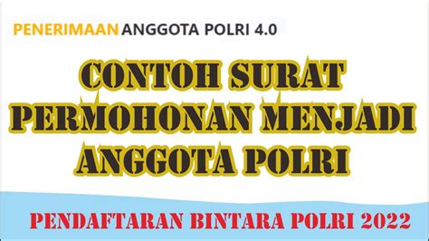 Surat Permohonan Menjadi Anggota Polri Pendaftaran Bintara Polri