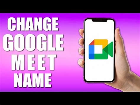 How To Change Your Name On Google Meet Youtube