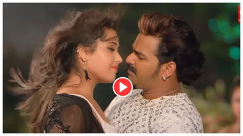 Bhojpuri Song Pawan Singh And Kajal Raghwani Ara Ke Hothlali Lagvalu Crosses 55 Million Views