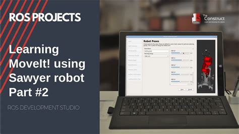 Ros Movelt Tutorials Learning Moveit With Sawyer Robot Part