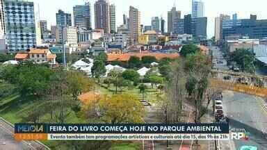 Meio Dia Paran Ponta Grossa Feira Do Livro Come A Nesta Quinta