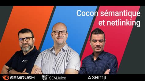 Cocon sémantique et netlinking le combo redoutable pour votre SEO