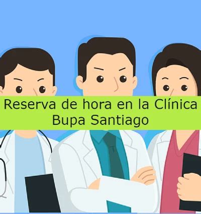 Clínica Bupa Santiago Reserva de hora Actual 2024