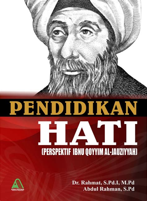 Pendidikan Hati Perspektif Ibnu Al Qoyyim Al Jauziyyah Penerbit