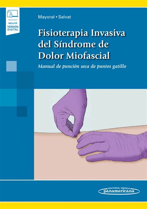 Fisioterapia Invasiva del Síndrome de Dolor Miofascial Manual de