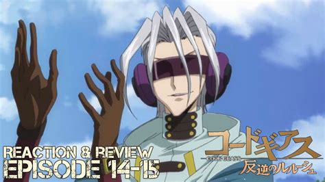 Code Geass Episode 14 15 Reaction And Review Youtube