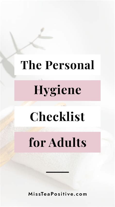 Daily Personal Hygiene Checklist For Adults Miss Tea Positive