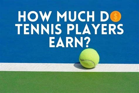 How Much Do Tennis Players Make Pro Earnings Analysed