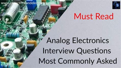 Analog Electronics Interview Questions Most Commonly Asked