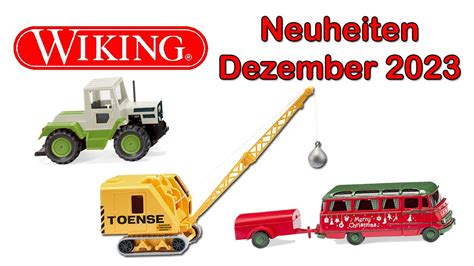 Wiking Modellauto Neuheiten Dezember Youtube