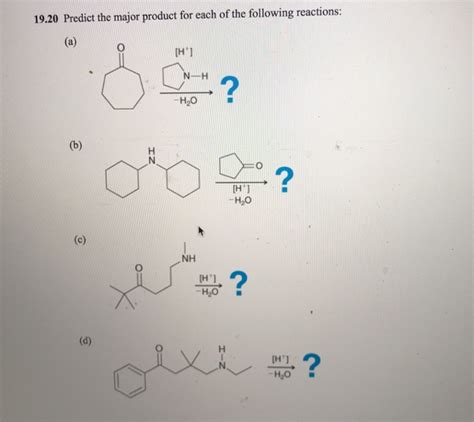 Solved 19 20 Predict The Major Product For Each Of The Chegg