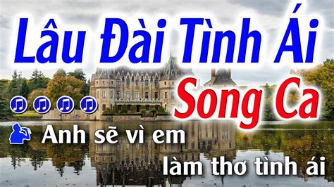 Lâu Đài Tình Ái Karaoke Song Ca Đăng Khôi Karaoke Beat Chuẩn Dễ Hát