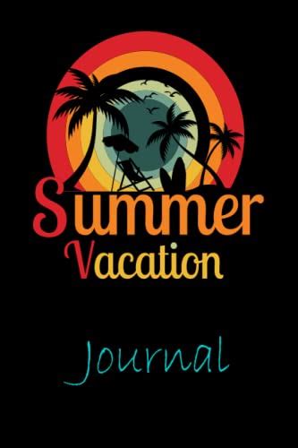 My Summer Vacation Journal Notebook 6x9 120 Pagesa Fun Daily Activity